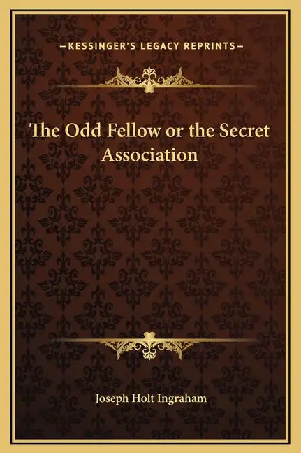 The Odd Fellow or the Secret Association - Hardcover