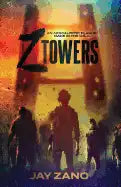 Z Towers: An Apocalyptic Plague: MADE IN the U.S.A. - Paperback