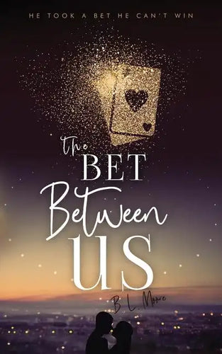 The Bet Between Us - Paperback
