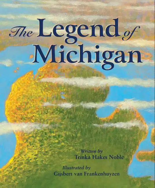 The Legend of Michigan - Hardcover