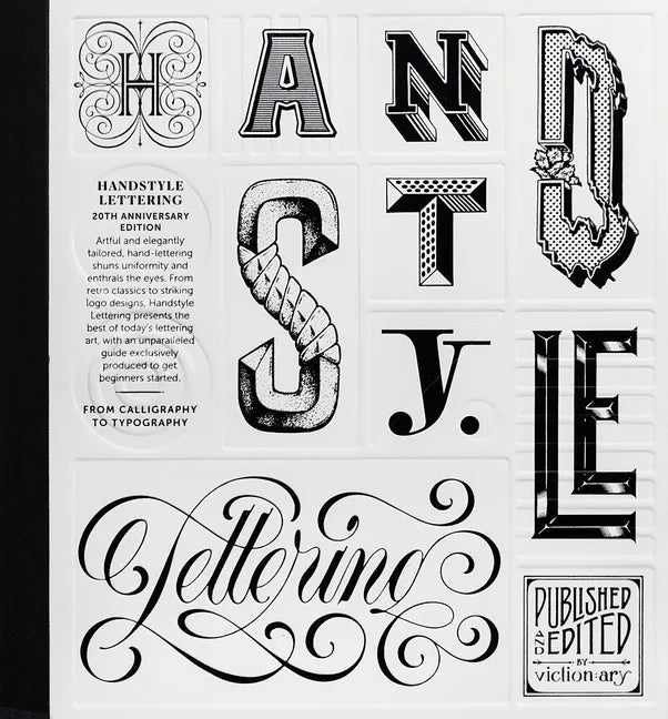 Handstyle Lettering: 20th Anniversary Edition: From Calligraphy to Typography - Paperback