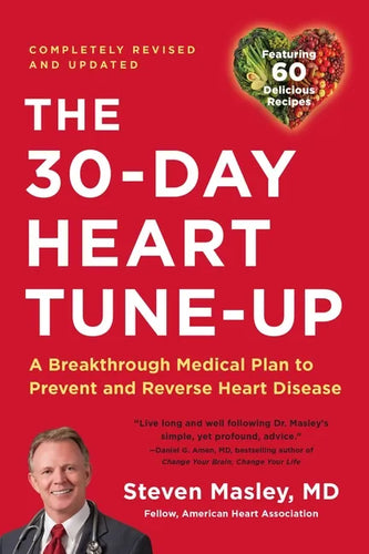 30-Day Heart Tune-Up: A Breakthrough Medical Plan to Prevent and Reverse Heart Disease - Paperback