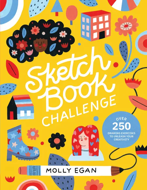 Sketchbook Challenge: Over 250 Drawing Exercises to Unleash Your Creativity - Paperback