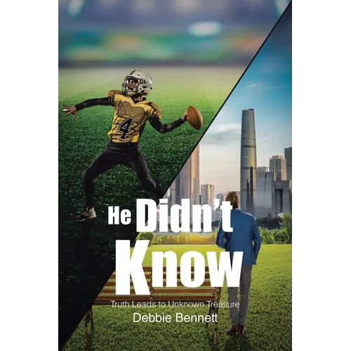 He Didn't Know: Truth Leads to Unknown Treasure - Paperback
