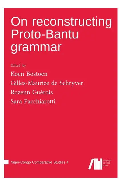 On reconstructing Proto-Bantu grammar - Hardcover