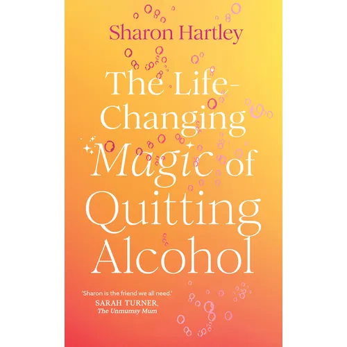 The Life-Changing Magic of Quitting Alcohol - Paperback