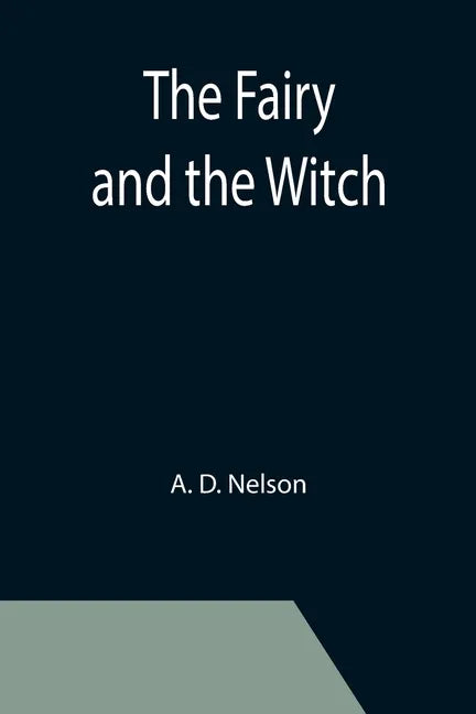 The Fairy and the Witch - Paperback