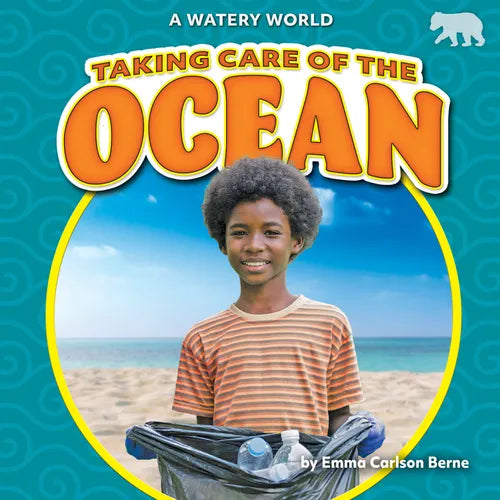 Taking Care of the Ocean - Library Binding