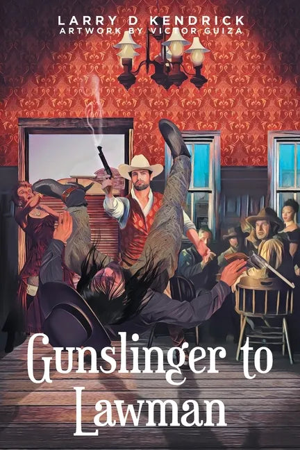 Gunslinger to Lawman - Paperback