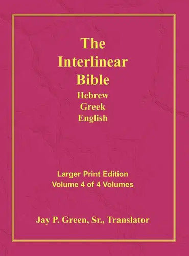 Interlinear Hebrew Greek English Bible-PR-FL/OE/KJV Large Print Volume 4 - Hardcover