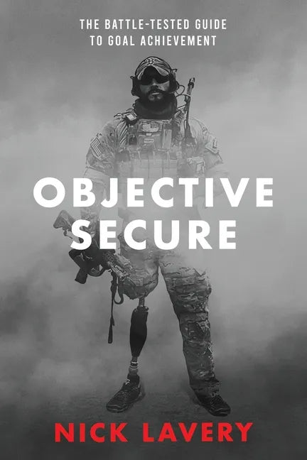 Objective Secure: The Battle-Tested Guide to Goal Achievement - Paperback