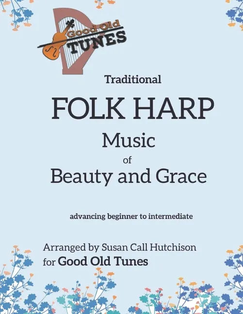 Traditional FOLK HARP Music of Beauty and Grace - Paperback