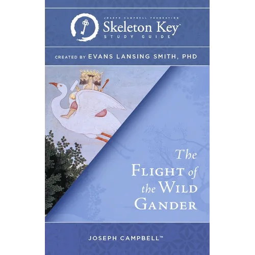 The Flight of the Wild Gander: A Skeleton Key Study Guide - Paperback