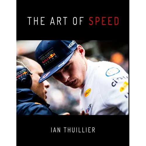 The Art of Speed: How to drive a Formula 1 car by past champions and present drivers - Hill, Villeneuve, Lauda, Verstappen, Ricciardo, Ocon and Stroll - Paperback