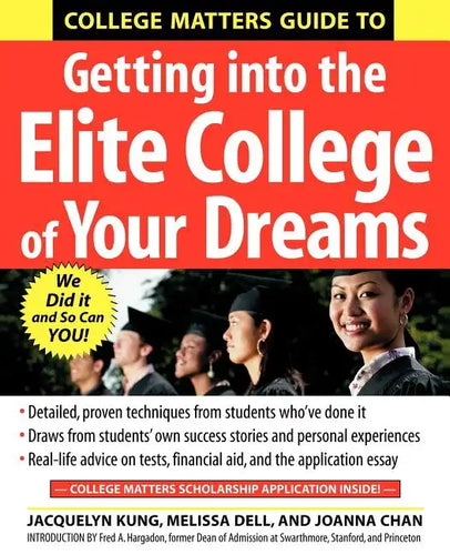 College Matters Guide to Getting Into the Elite College of Your Dreams - Paperback