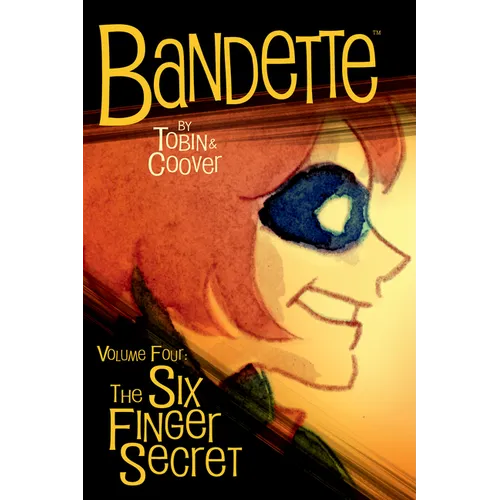 Bandette Volume 4: The Six Finger Secret - Paperback