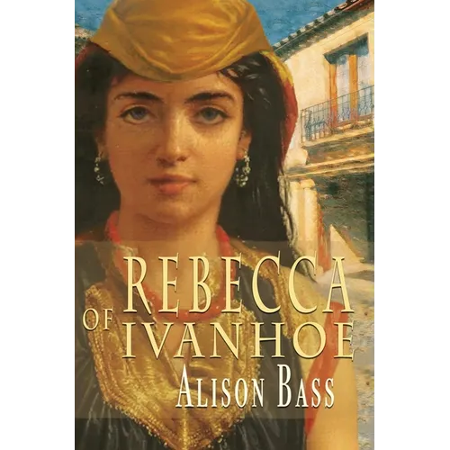 Rebecca of Ivanhoe - Paperback