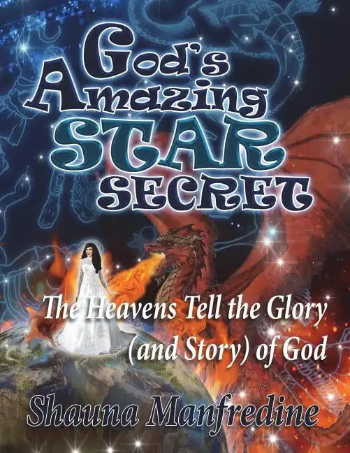 God's Amazing Star Secret: The Heavens Tell the Glory (Story) of God - Paperback