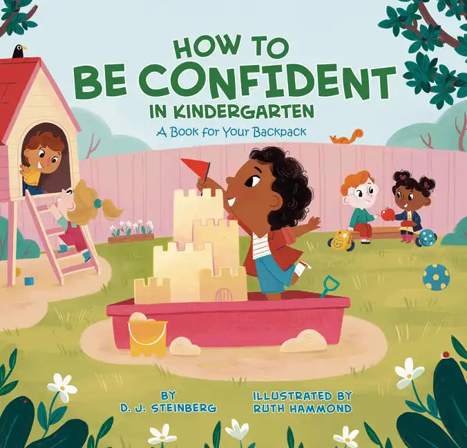How to Be Confident in Kindergarten: A Book for Your Backpack - Paperback