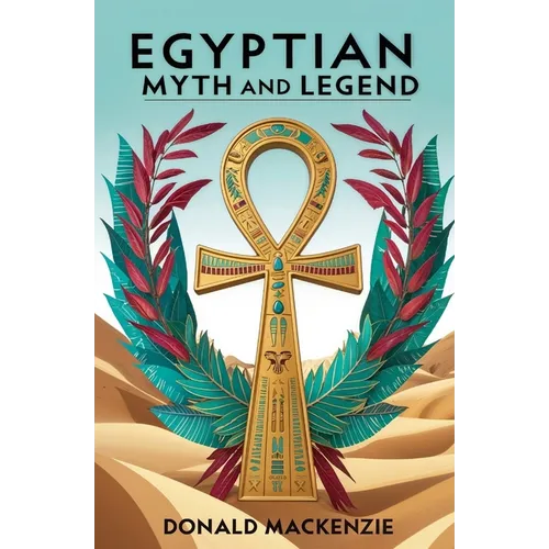 Egyptian Myth and Legend - Paperback