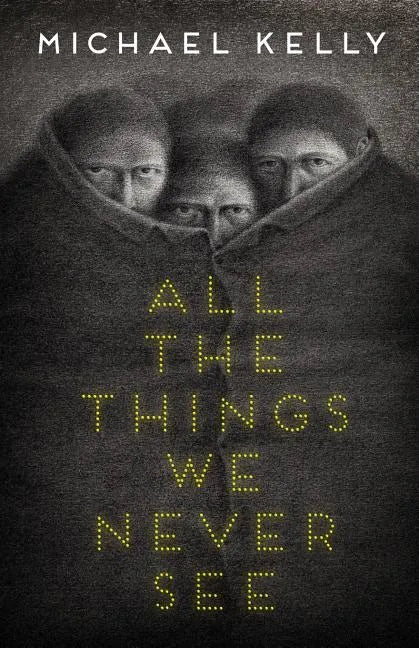 All the Things We Never See - Paperback