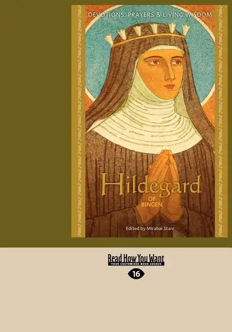 Hildegard of Bingen: Devotions, Prayers & Living Wisdom - Paperback
