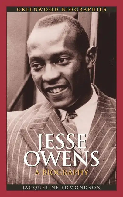 Jesse Owens: A Biography - Hardcover