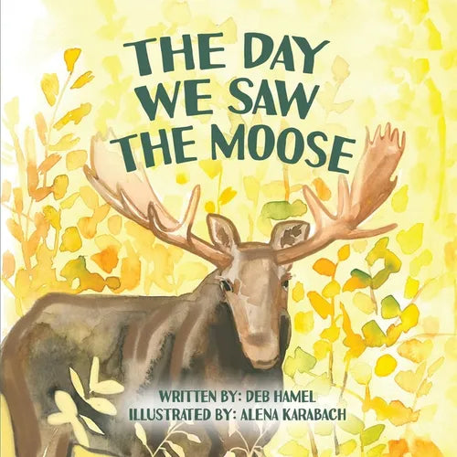 The Day We Saw The Moose - Paperback