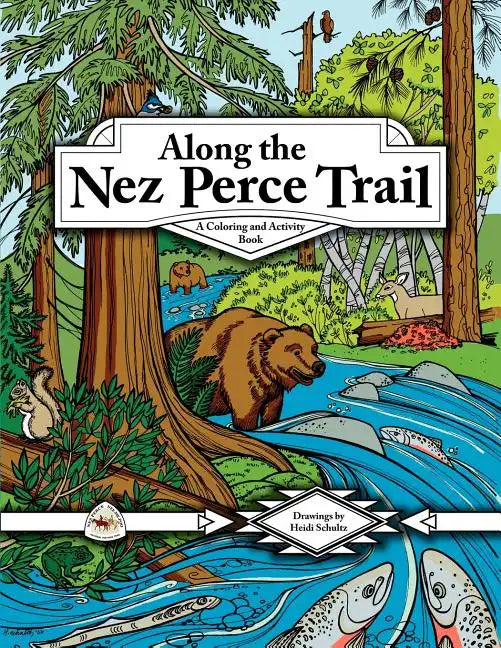 Along the Nez Perce Trail: A Coloring and Activity Book - Paperback