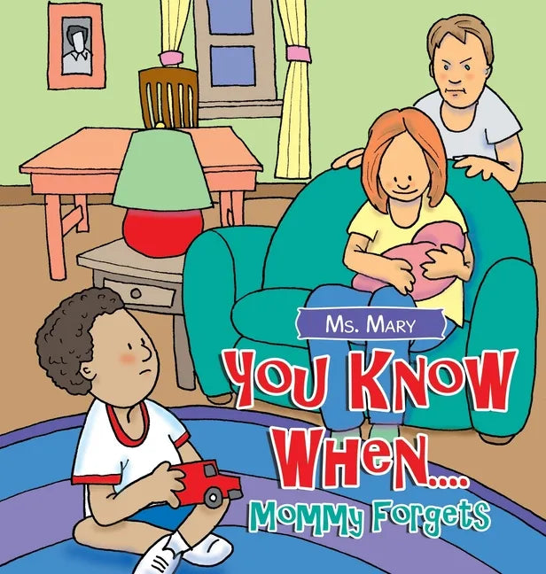 You Know When....: Mommy Forgets - Hardcover
