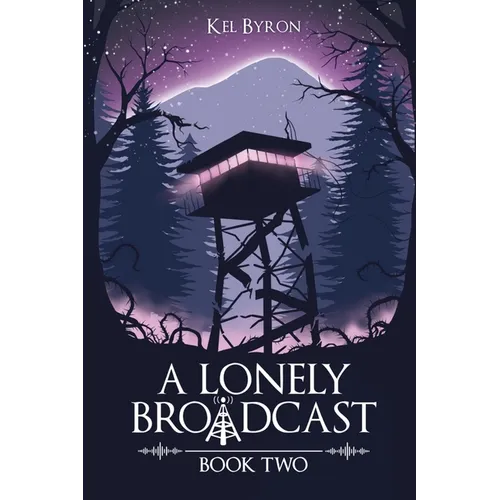 A Lonely Broadcast: Book Two - Paperback