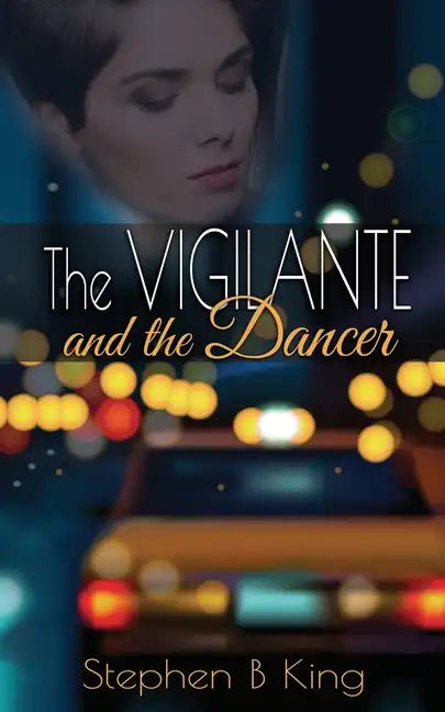 The Vigilante and the Dancer - Paperback