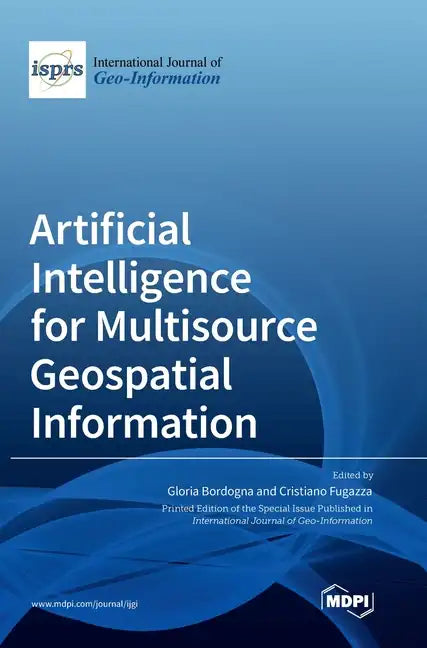 Artificial Intelligence for Multisource Geospatial Information - Hardcover