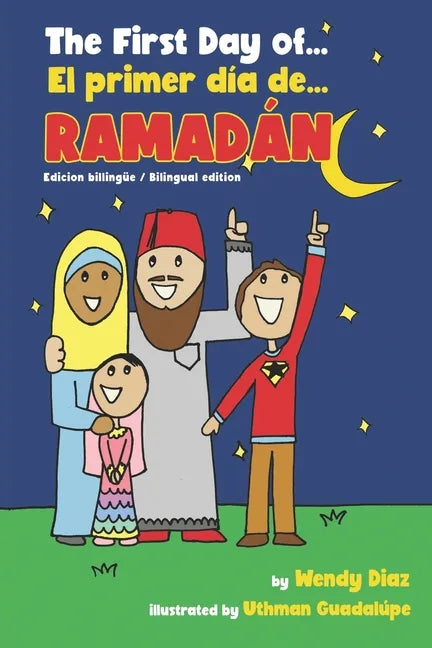 The First Day of Ramadan: El primer día de Ramadán - Paperback