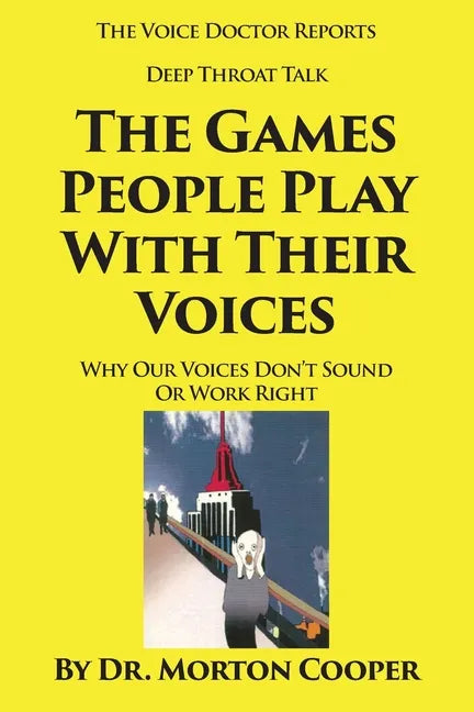 The Games People Play With Their Voices - Paperback