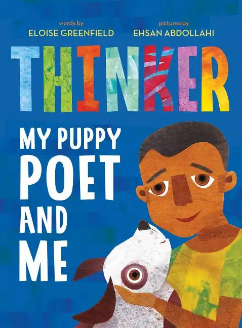 Thinker: My Puppy Poet and Me - Hardcover
