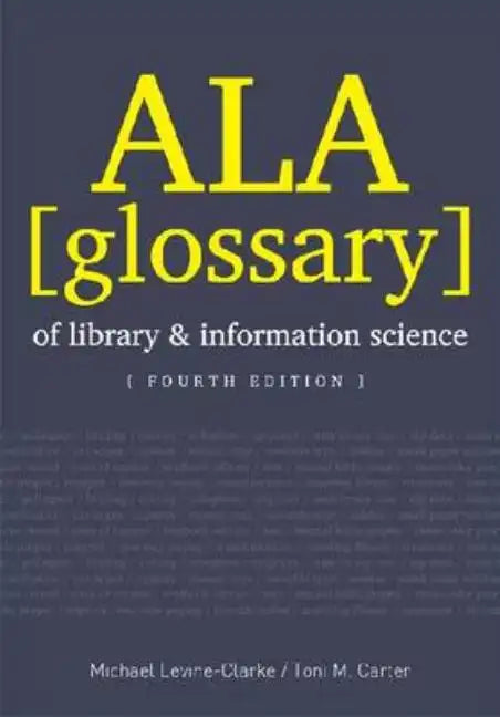 ALA Glossary of Library and Information Science - Paperback