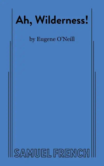 Ah, Wilderness! - Hardcover
