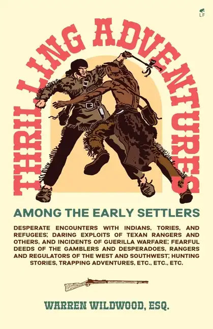Thrilling Adventures Among the Early Settlers - Paperback