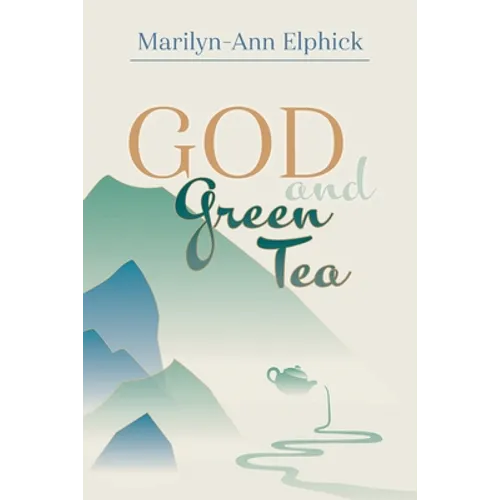 God and Green Tea - Paperback