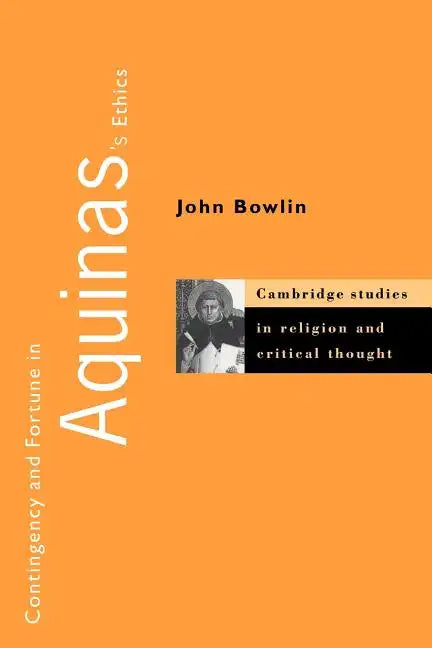 Contingency and Fortune in Aquinas's Ethics - Paperback