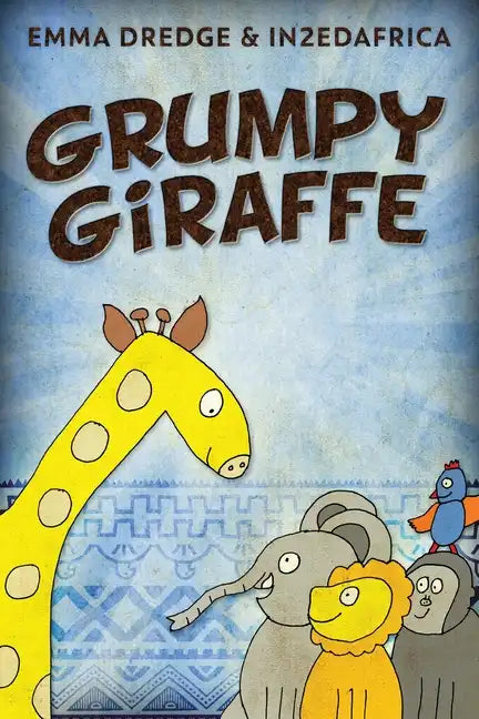 Grumpy Giraffe - Paperback