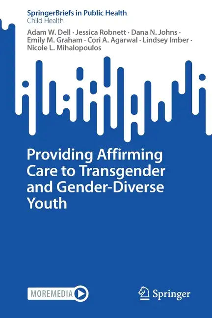 Providing Affirming Care to Transgender and Gender-Diverse Youth - Paperback