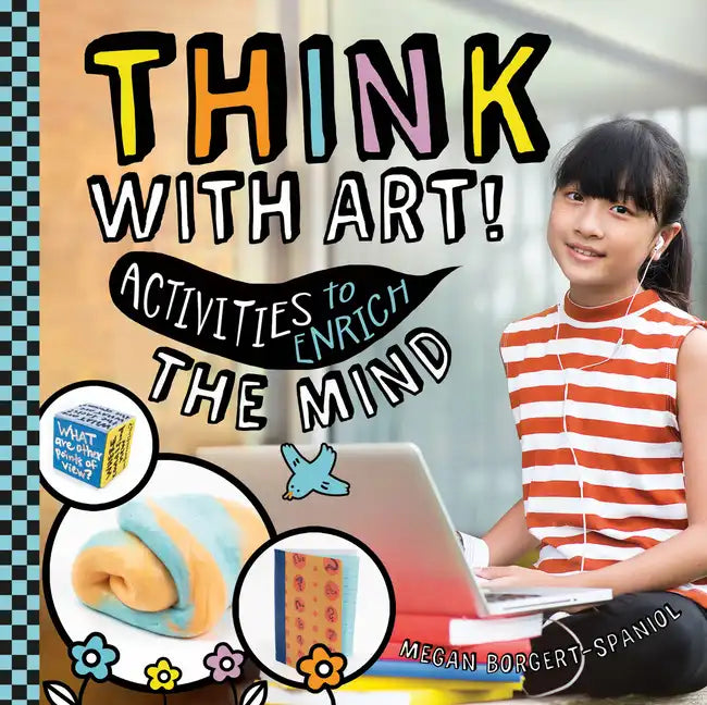 Think with Art! Activities to Enrich the Mind - Library Binding