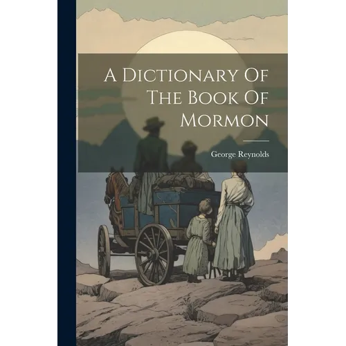 A Dictionary Of The Book Of Mormon - Paperback