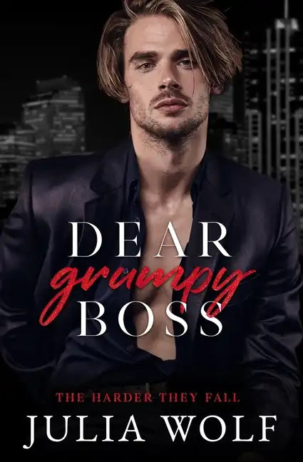 Dear Grumpy Boss: A Brother's Best Friend Office Romance - Paperback