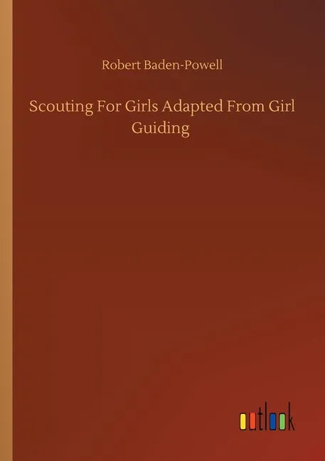 Scouting For Girls Adapted From Girl Guiding - Paperback