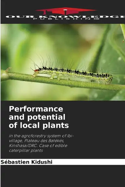 Performance and potential of local plants - Paperback