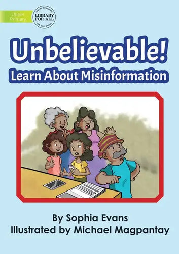 Unbelievable! Learn About Misinformation - Paperback
