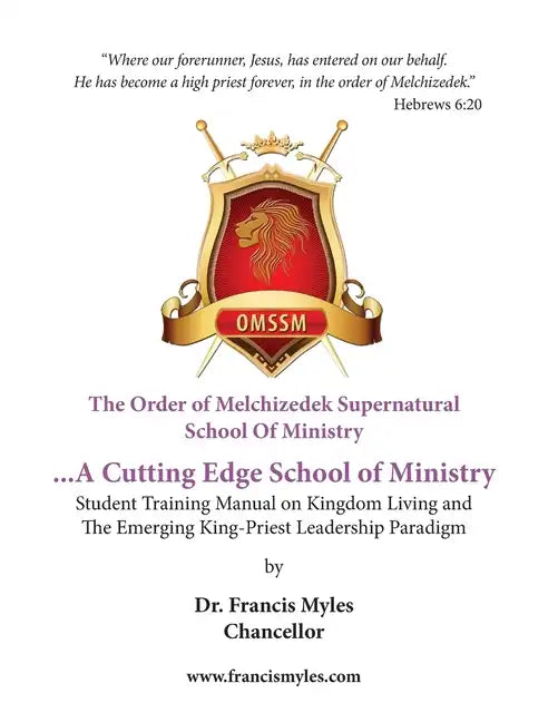 The Order of Melchizedek Supernatural School Of Ministry - Paperback